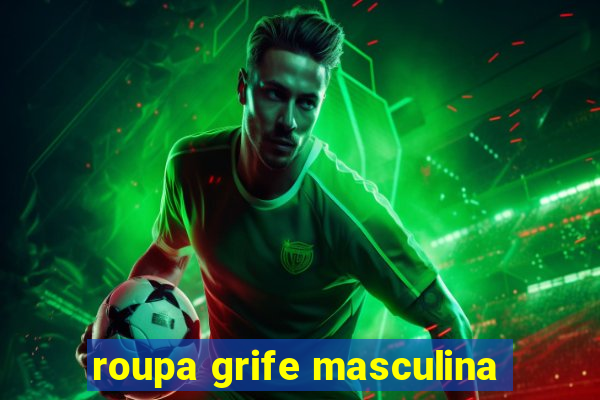 roupa grife masculina